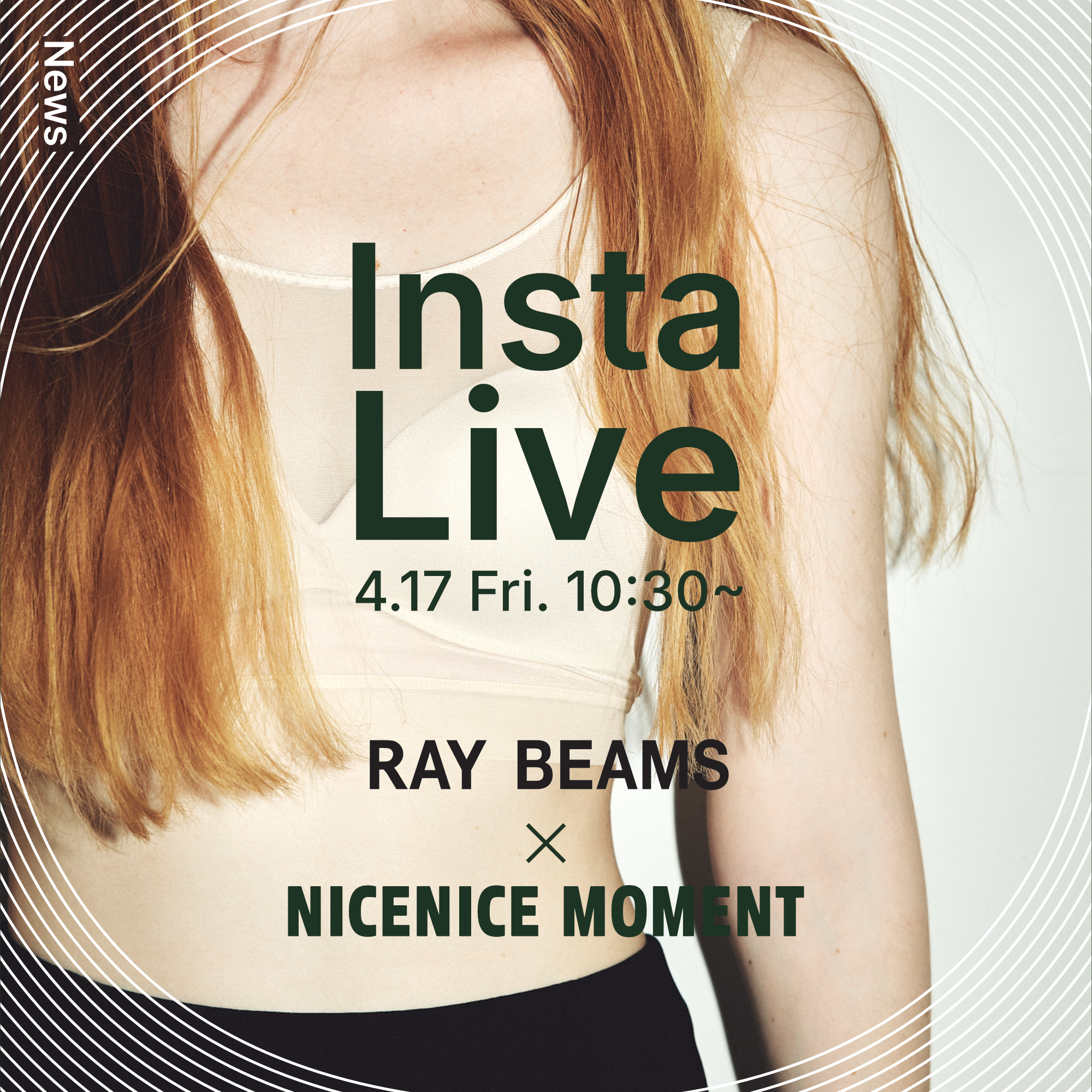 Ray BEAMS × NICENICE MOMENT コラボInsta LIVE 開催のお知らせ